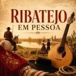 Ribatejo em Pessoa